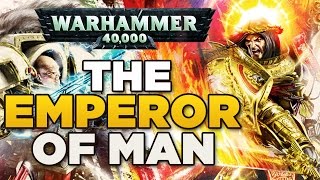 THE EMPEROR OF MAN [2] Heresy &amp; The Imperium - WARHAMMER 40,000 Lore / History