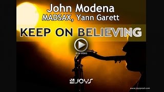 John Modena, Madsax, Yann Garett - Keep On Believing