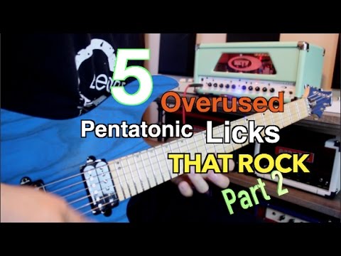 5 Overused Pentatonic Licks That Rock! part 2 ( WITH TABS!!)