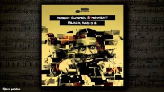 Robert Glasper -  What Are We Doing [feat Brandy]