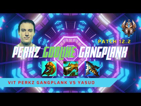 PERKZ IS A GODLIKE GANGPLANK! - VIT Perkz Plays Gangplank Mid vs Yasuo! | LoL Patch 12.2