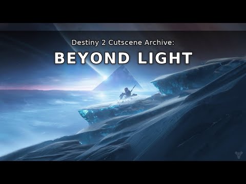 Destiny 2 Cutscene Archive: Beyond Light Archive 