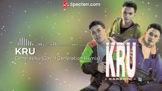 KRU - Generasiku (Covid Generation Remix)
