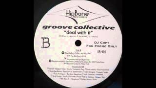 (1998) Groove Collective - Deal With It [Filthy Rich The Rio Deal RMX]