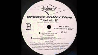 (1998) Groove Collective - Deal With It [Filthy Rich The Rio Deal RMX]