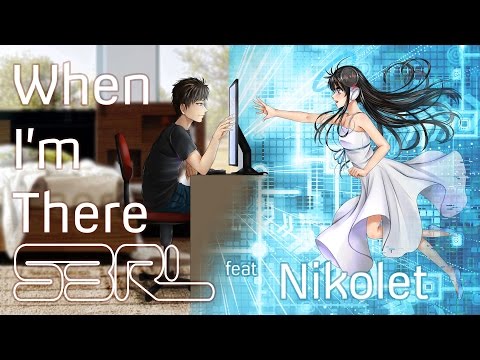 When I'm There - S3RL feat Nikolett Video