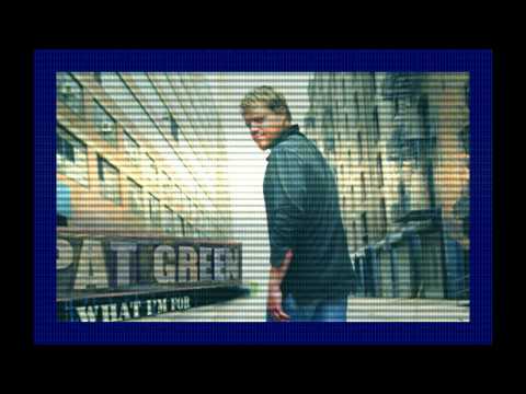 Pat Green- What I'm For