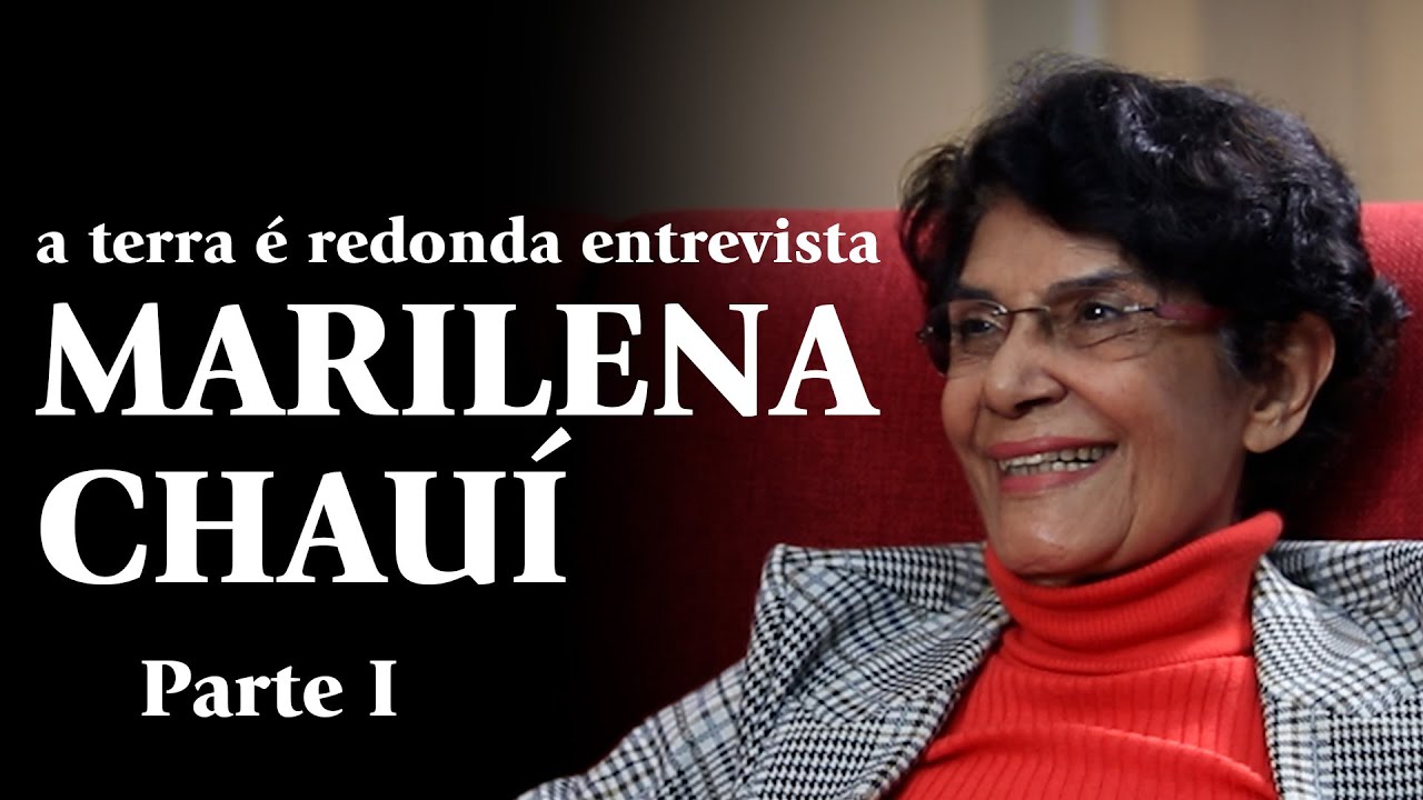 A Terra é Redonda Entrevista - MARILENA CHAUÍ - Parte 1