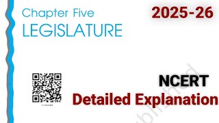 Legislature | Detailed Explanation | Class 11th Political Science | Chapter 5 | NCERT | 2025
