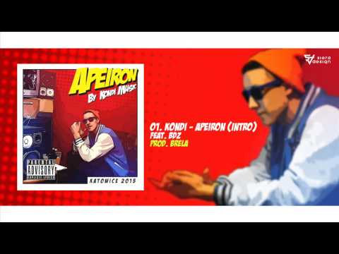 01. Kondi Music - Apeiron(Intro) feat. BDZ (prod.Brela)