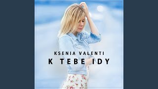 K Tebe Idy (Acoustic Version)