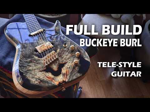 I Build a Buckeye Burl Tele-Style Guitar (Full Build & Demo)