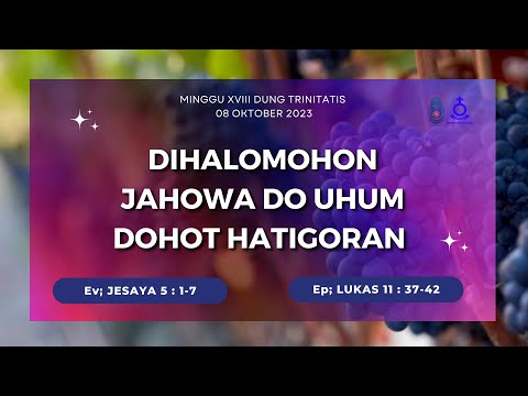 MINGGU XVIII DUNG TRINTITATIS - 8 OKTOBER 2023 | IBADAH MINGGU HKBP PULOMAS