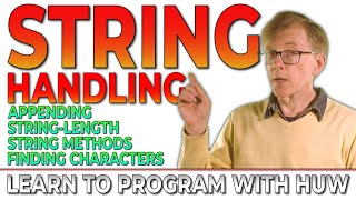 Common Strings Operations in Programming (Learn To Program With Huw) 