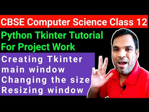 Python Tkinter tutorial Computer Science Class 12 |  window based GUI application python tkinter