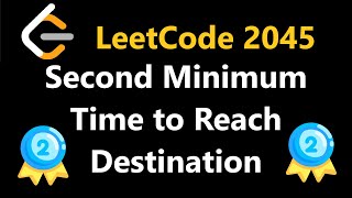 YouTube video 'Second Minimum Time to Reach Destination - Leetcode 2045 - Python'