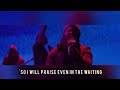 Not Finished Yet Awaken Worship With Lyrics