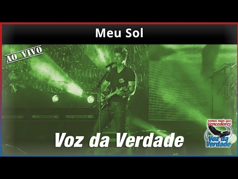 Meu Sol "ao vivo" - Voz da Verdade (Culto)