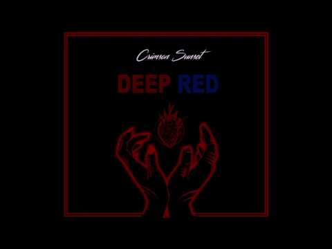 Crimson Sunset - Deep Red [Full EP]