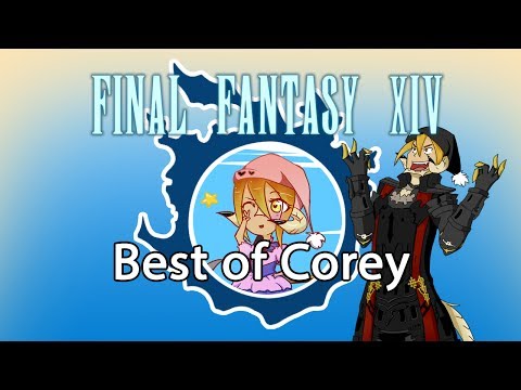 Best of Corey (a NEST Heavensward Compilation)