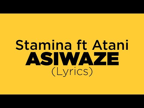 stamina ft atan asiwaze (lyrcs)