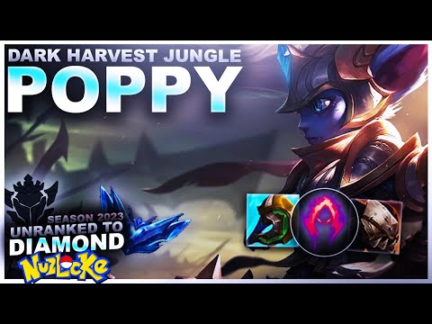IS DARK HARVEST POPPY STILL A GOOD JUNGLER? - Unranked to Diamond Nuzlocke | League of Legends