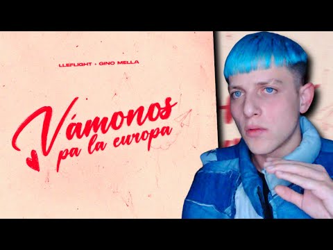 BERTIAKA REACCIONA a LLEFLIGHT - VÁMONOS PA LA EUROPA FT GINO MELLA, BEST (Prod. Broken)