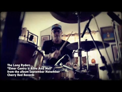 The Long Ryders - Elmer Gantry is Alive and Well (Official Video)