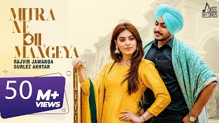 Mitra Ne Dil Mangeya  (Full HD)  Rajvir Jawanda Ft