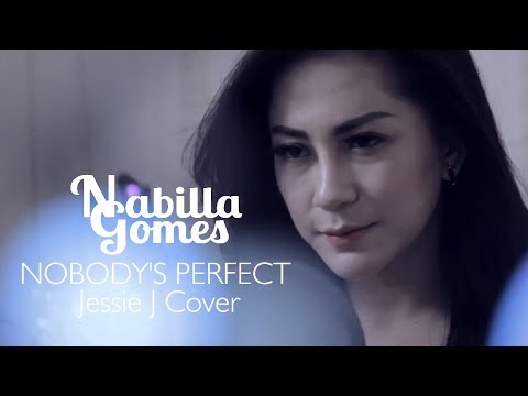 NABILLA GOMES  - NOBODY'S PERFECT Jessie J Cover