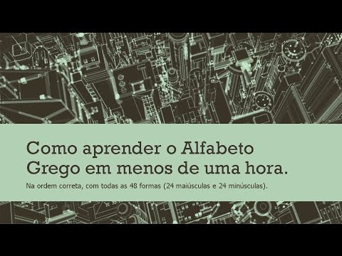 Como Aprender o Alfabeto Grego em Menos de 1 Hora