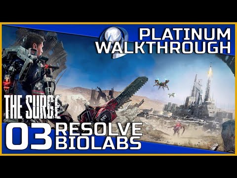 The Surge Full Platinum Walkthrough - 03 - Resolve Biolabs