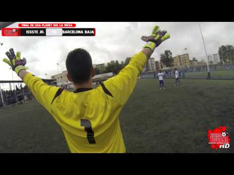 BARCELONA BAJA VS ISSSTE JR - FINAL LIGA FUT 7 PLANETGOL LA MESA
