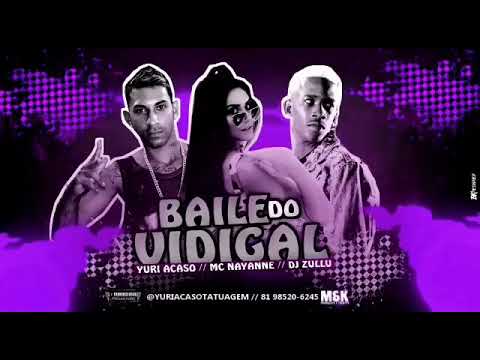 BAILE DO VIDIGAL--YURI ACASO,MC NÃO ANNE, DJ ZULLU.