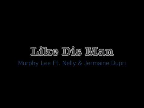 Like Dis Man - Murphy Lee Ft. Nelly & Jermaine Dupri [NEW 2009+ D0WNLOAD LINK]