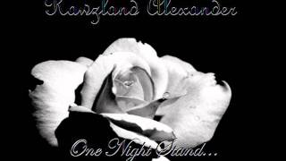 Rawzland Alexander - One Night Stand