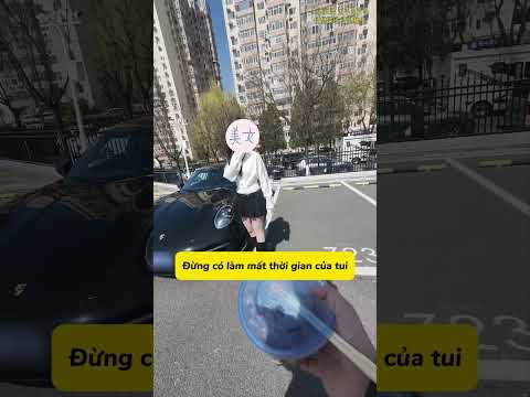 Lúc mở cửa xe vào cái là thái độ thay đổi 180 độ