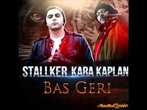 Stalker Ft. KaraKaplan - Bas Geri (2014)