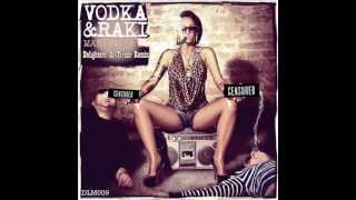 Vodka & Raki - Marihuana (Delighters & Tivish Remix)Full