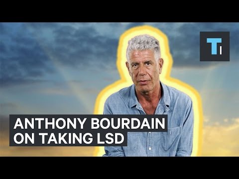 Anthony Bourdain interview on taking LSD