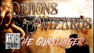 DEMONS &amp; WIZARDS - The Gunslinger (Lyric Video)