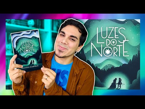 LUZES DO NORTE | Mistério, magia e muito romance!
