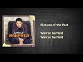 PICTURES OF THE PAST - WARREN BARFIELD