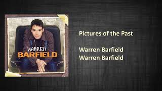 PICTURES OF THE PAST - WARREN BARFIELD