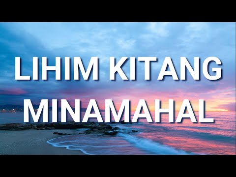 LIHIM KITANG MINAMAHAL (Lyrics) | Roel Cortez