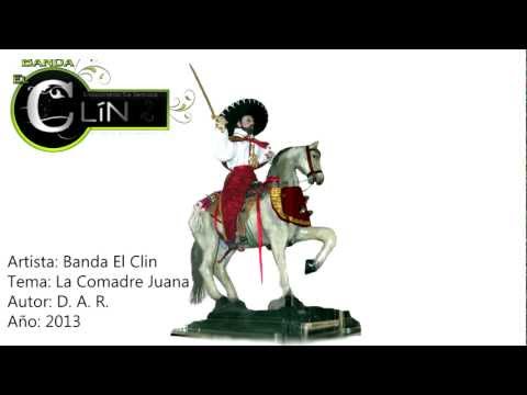 Banda El Clin - La Comadre Juana