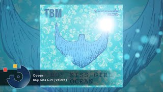 [FULL SONG] Boy Kiss Girl - Ocean