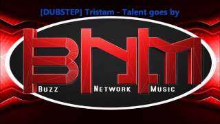 [DUBSTEP] Tristam - Talent goes by [HQ]