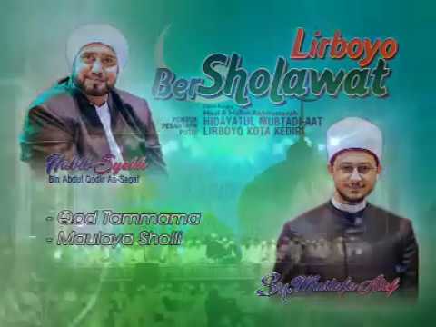 Qod Tamama, Maulaya Sholli | Habib Syech feat Mustofa Atef Lirboyo Bersholawat