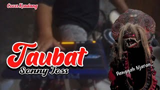 Download lagu Taubat (Sonny Josz) - Versi Koplo Jaranan - Cover Kendang‼️ mp3